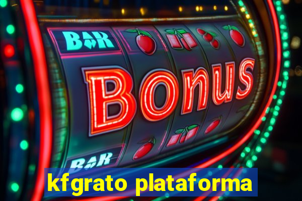 kfgrato plataforma